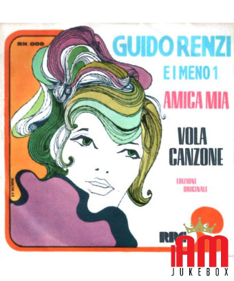 Amica Mia Vola Canzone [Guido Renzi,...] - Vinyle 7", 45 RPM