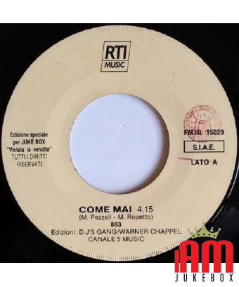 Come Mai You Can (Words) [883,...] – Vinyl 7", 45 RPM, Jukebox