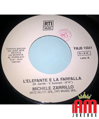 L'éléphant et le papillon sur la porte [Michele Zarrillo,...] - Vinyl 7", 45 RPM, Jukebox [product.brand] 1 - Shop I'm Jukebox 