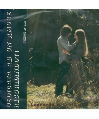 Dédié à un amour qui se souvient de toi [Leonardo E Letizia] - Vinyl 7", 45 RPM