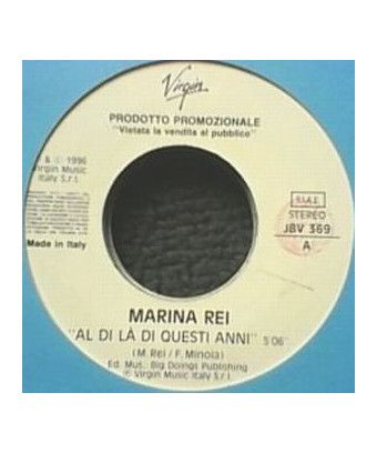 Al Di Là Di Questi Anni Why You Treat Me So Bad [Marina Rei,...] - Vinyl 7", 45 RPM, Promo [product.brand] 1 - Shop I'm Jukebox 