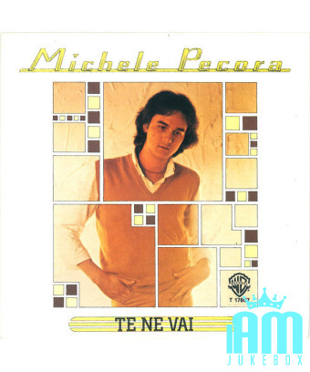 Te Ne Vai [Michele Pecora] – Vinyl 7", 45 RPM, Stereo [product.brand] 1 - Shop I'm Jukebox 