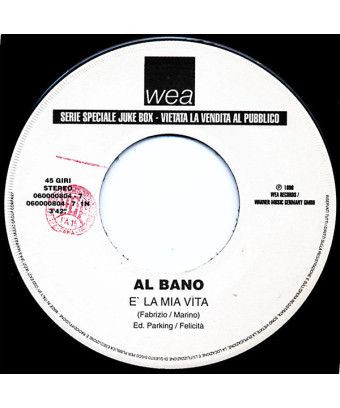 È La Mia Vita Bello Amore [Al Bano Carrisi,...] - Vinyl 7", 45 RPM, Jukebox [product.brand] 1 - Shop I'm Jukebox 