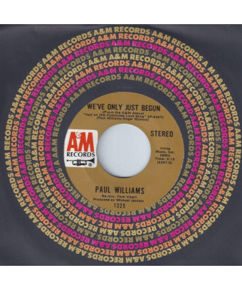 We've Only Just Begun [Paul Williams (2)] - Vinyl 7", 45 RPM, Single