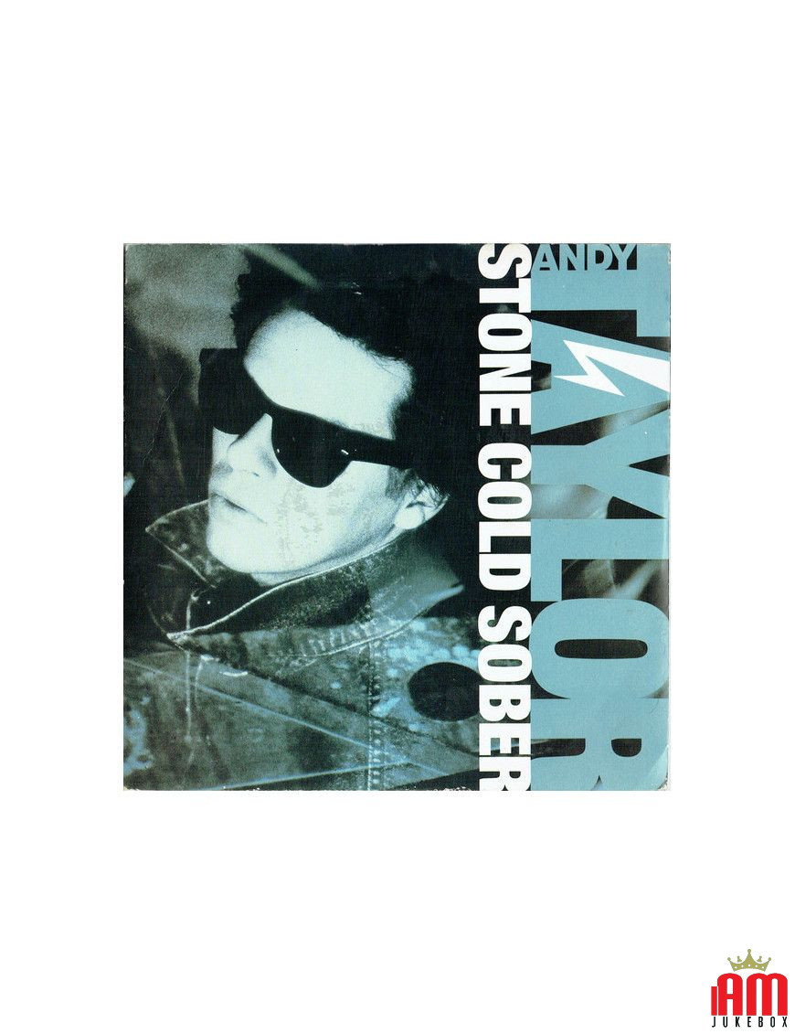 Stone Cold Sober [Andy Taylor] - Vinyl 7", 45 RPM, Single