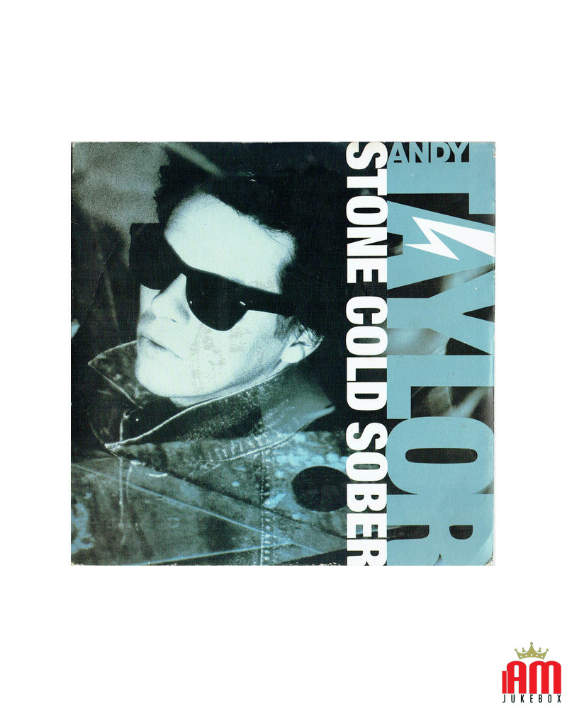 Stone Cold Sober [Andy Taylor] - Vinyle 7", 45 tr/min, Single [product.brand] 1 - Shop I'm Jukebox 