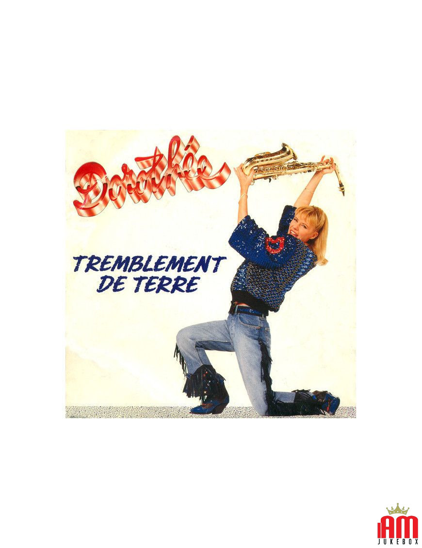 Tremblement De Terre [Dorothée] - Vinyl 7", 45 RPM, Single, Stereo [product.brand] 1 - Shop I'm Jukebox 