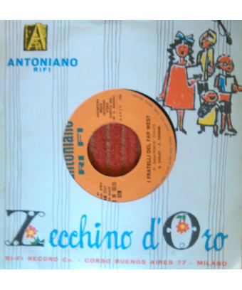 Orazio Il Cane Nello Spazio   I Fratelli Del Far West [Mario Giordano (3),...] - Vinyl 7", 45 RPM