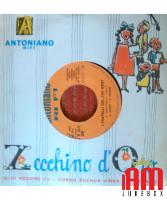 Orazio Le chien dans l'espace Les frères du Far West [Mario Giordano (3),...] - Vinyl 7", 45 RPM