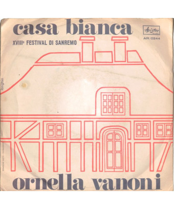 Casa Bianca [Ornella Vanoni] - Vinyl 7", 45 RPM