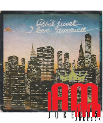 I Love America [Patrick Juvet] – Vinyl 7", 45 RPM, Single [product.brand] 1 - Shop I'm Jukebox 