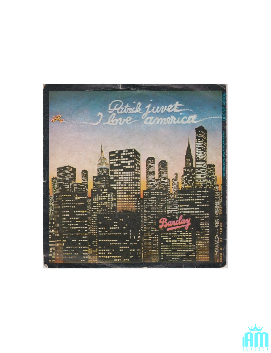 I Love America [Patrick Juvet] - Vinyl 7", 45 RPM, Single [product.brand] 1 - Shop I'm Jukebox 