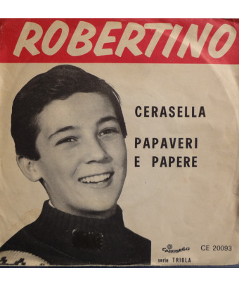Cerasella Papaveri E Papere [Robertino Loretti] - Vinyle 7", 45 tours [product.brand] 1 - Shop I'm Jukebox 