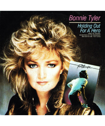 Holding Out For A Hero [Bonnie Tyler] - Vinyl 7", 45 RPM, Single, Stereo