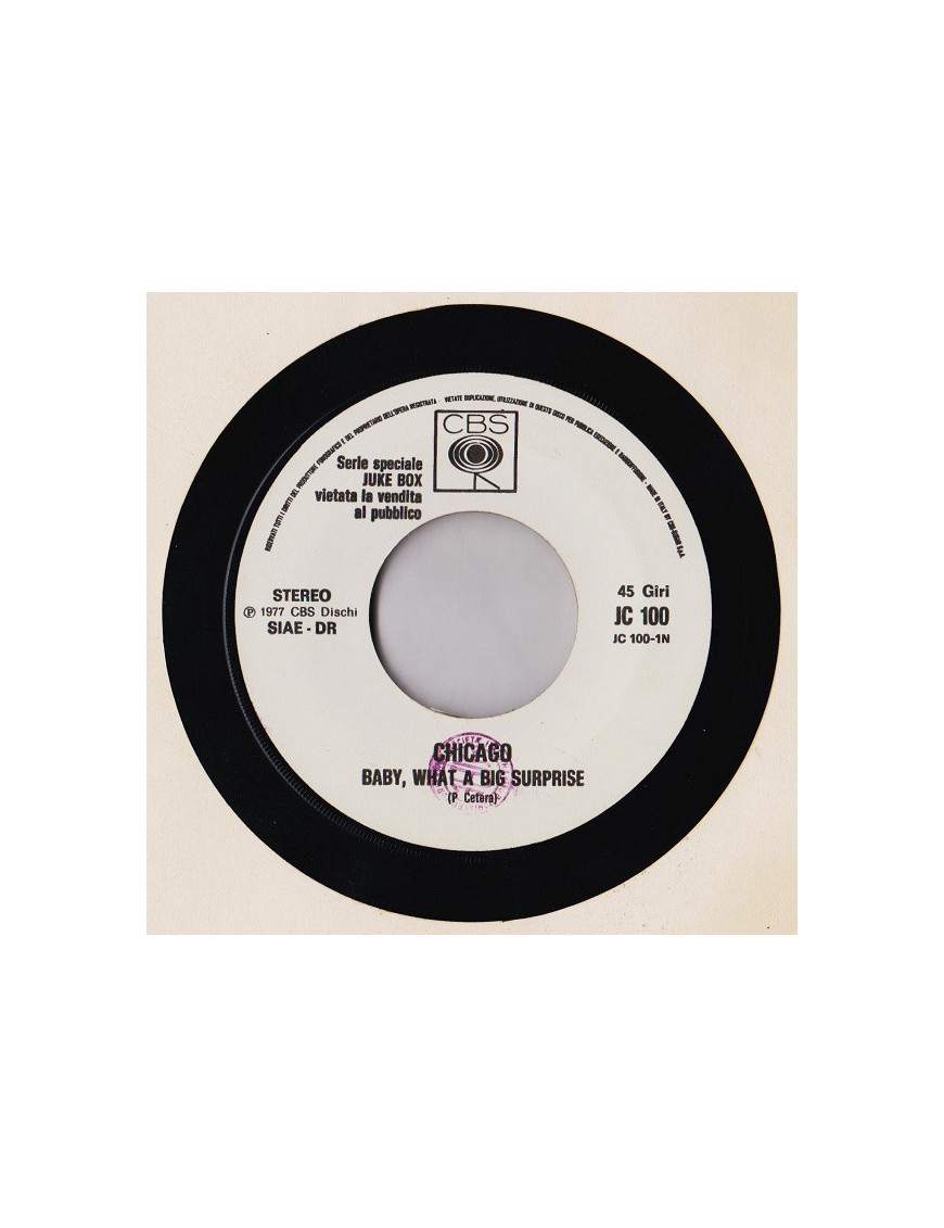 Baby, What A Big Surprise [Chicago (2)] - Vinyl 7", 45 RPM, Jukebox
