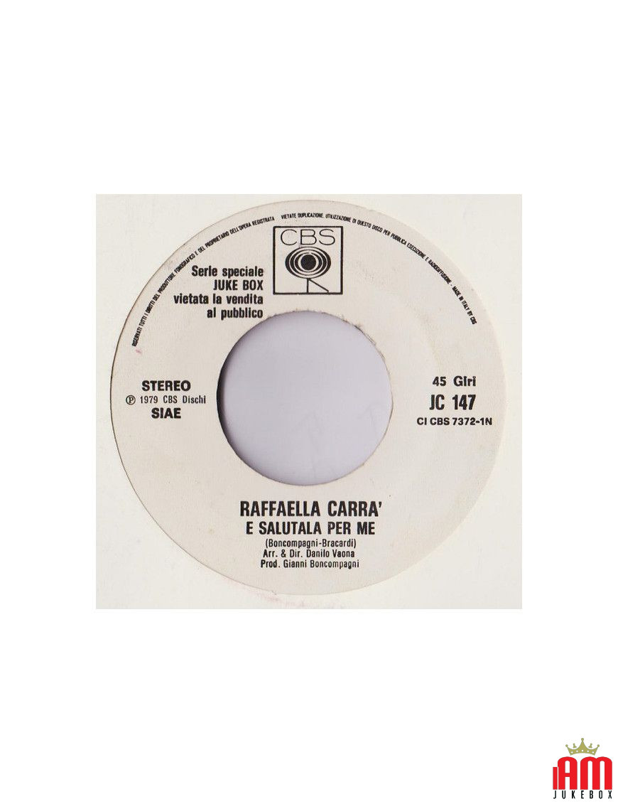 Et dis bonjour à elle pour moi un peu plus [Raffaella Carrà,...] - Vinyl 7", 45 RPM, Jukebox [product.brand] 1 - Shop I'm Jukebo