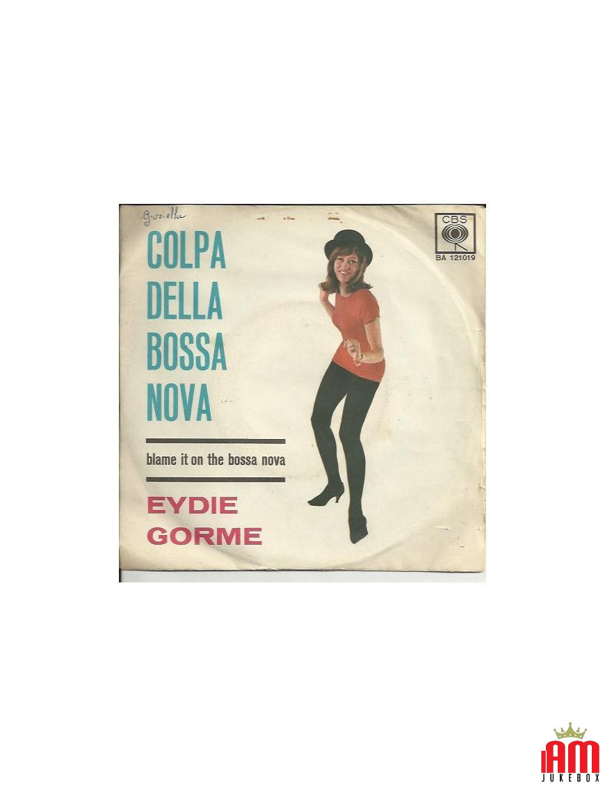 Colpa Della Bossa Nova La faute à la Bossa Nova Je suppose que j'aurais dû l'aimer davantage [Eydie Gormé] - Vinyl 7", 45... [pr