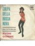 Colpa Della Bossa Nova La faute à la Bossa Nova Je suppose que j'aurais dû l'aimer davantage [Eydie Gormé] - Vinyl 7", 45... [pr