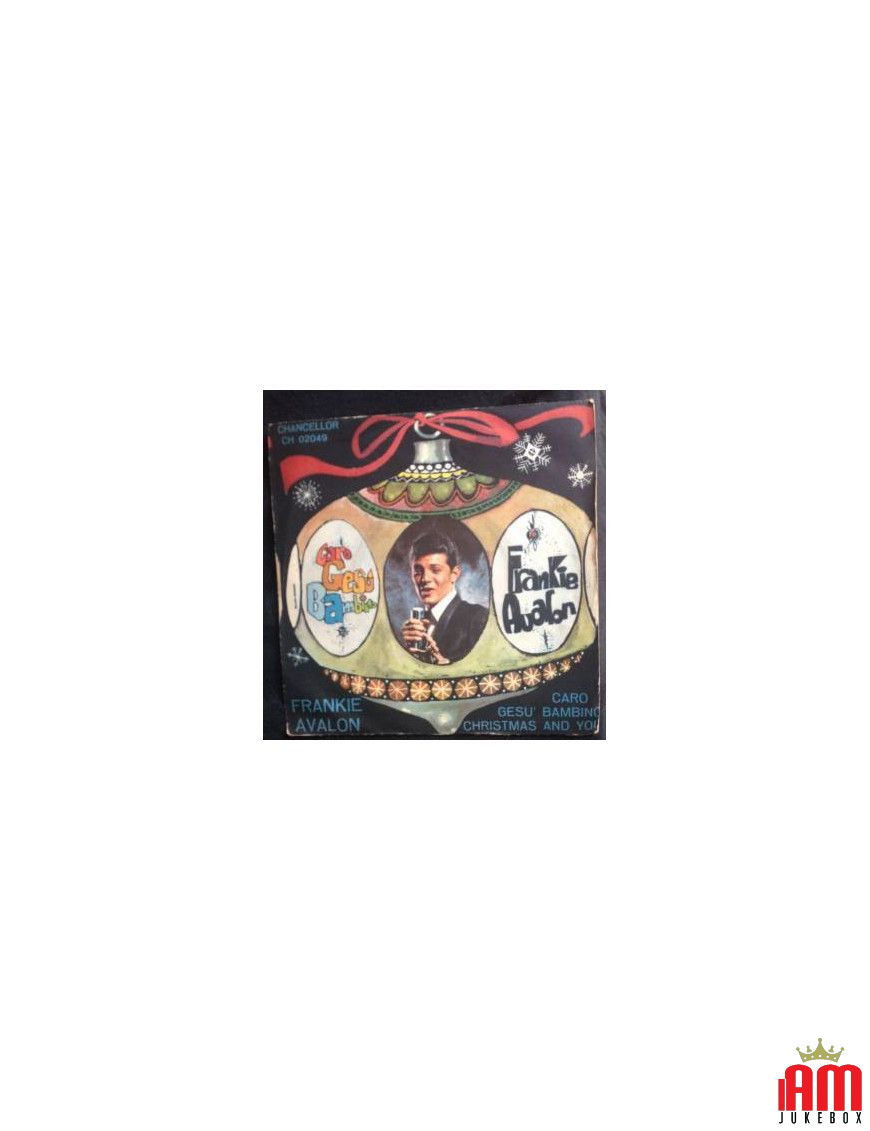 Carò Gesù Bambino Christmas And You [Frankie Avalon] - Vinyl 7", 45 RPM [product.brand] 1 - Shop I'm Jukebox 