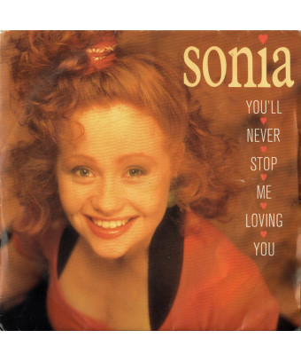 You'll Never Stop Me Loving You [Sonia] - Vinyl 7", 45 RPM, Single