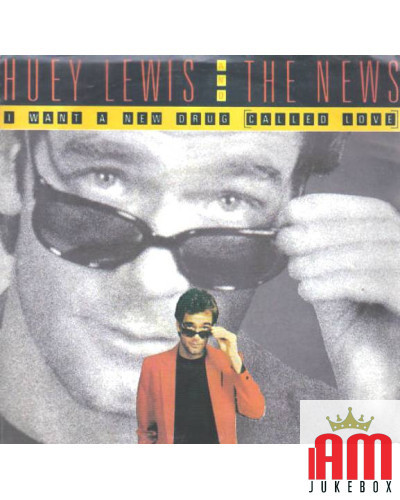 I Want A New Drug (Called Love) [Huey Lewis & The News] - Vinyl 7", Single, 45 RPM [product.brand] 1 - Shop I'm Jukebox 