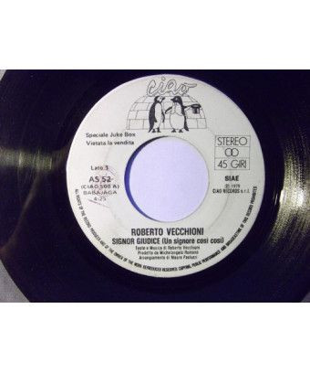 Signor Giudice (Un Signore So Soso) [Roberto Vecchioni] – Vinyl 7", 45 RPM, Jukebox, Stereo [product.brand] 1 - Shop I'm Jukebox