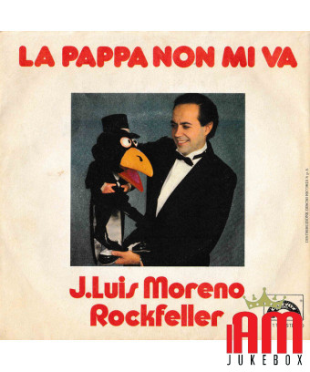Je n'aime pas la nourriture The Rockefeller Band [Jose Luis Moreno,...] - Vinyl 7", 45 RPM