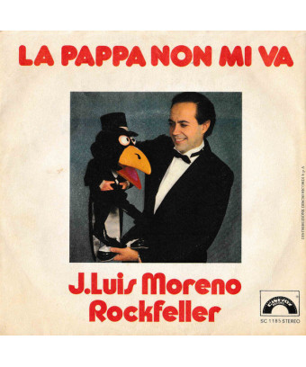 La Pappa Non Mi Va La Banda Di Rockfeller [Jose Luis Moreno,...] - Vinyl 7", 45 RPM [product.brand] 1 - Shop I'm Jukebox 