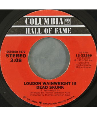 Dead Skunk [Loudon Wainwright III] - Vinyl 7", 45 RPM, Single, Styrene, Stereo