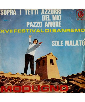 Sopra I Tetti Azzurri Del Mio Pazzo Amore Sole Malato [Domenico Modugno] - Vinyl 7", 45 RPM [product.brand] 1 - Shop I'm Jukebox