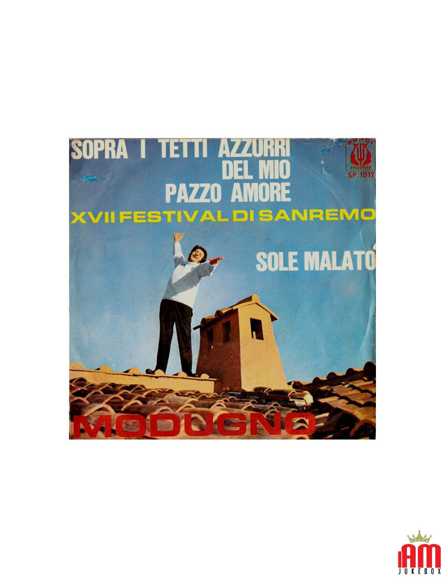 Above the Blue Roofs of My Crazy Love Sun Sick [Domenico Modugno] - Vinyl 7", 45 RPM [product.brand] 1 - Shop I'm Jukebox 