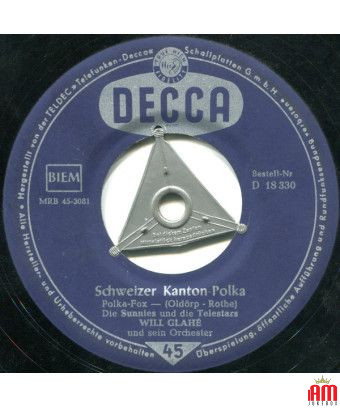 Schweizer Kanton-Polka Liechtensteiner Polka [Will Glahé Und Sein Orchester,...] - Vinyl 7", 45 RPM, Single [product.brand] 1 - 