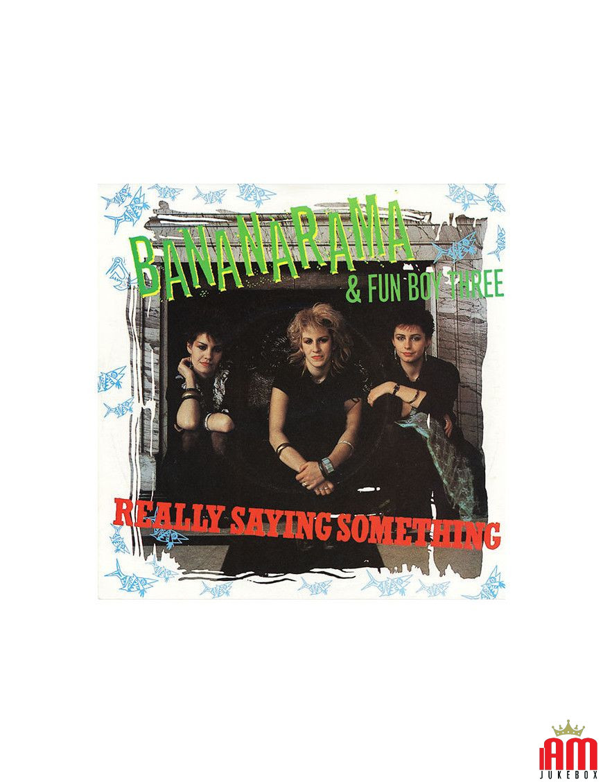 Really Saying Something [Bananarama,...] - Vinyl 7", 45 RPM, Single [product.brand] 1 - Shop I'm Jukebox 