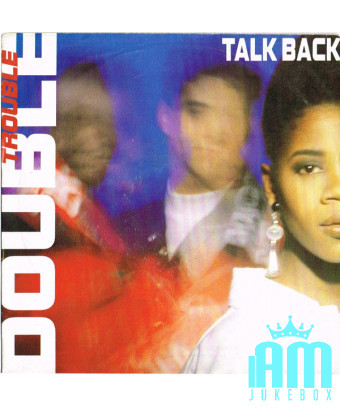Talk Back [Double Trouble] - Vinyle 7", 45 tours, stéréo [product.brand] 1 - Shop I'm Jukebox 