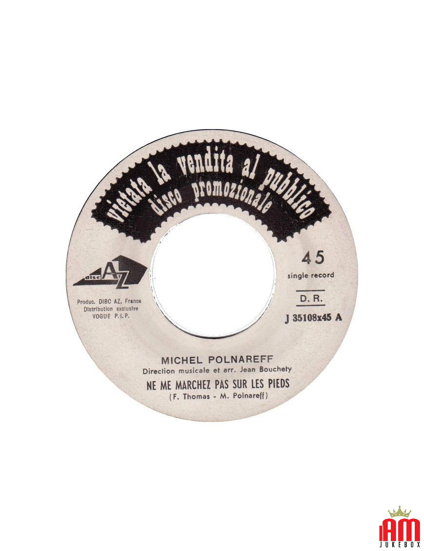 Ne Me Marchez Pas Sur Les Pieds [Michel Polnareff] – Vinyl 7", 45 RPM, Single, Promo [product.brand] 1 - Shop I'm Jukebox 