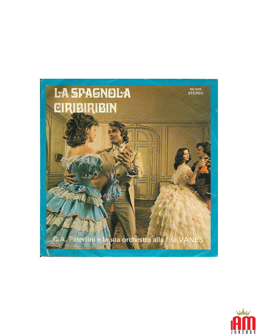 La Spagnola Ciribiribin [Carlo Alberto Paterlini E La Sua Orchestra,...] – Vinyl 7", 45 RPM [product.brand] 1 - Shop I'm Jukebox