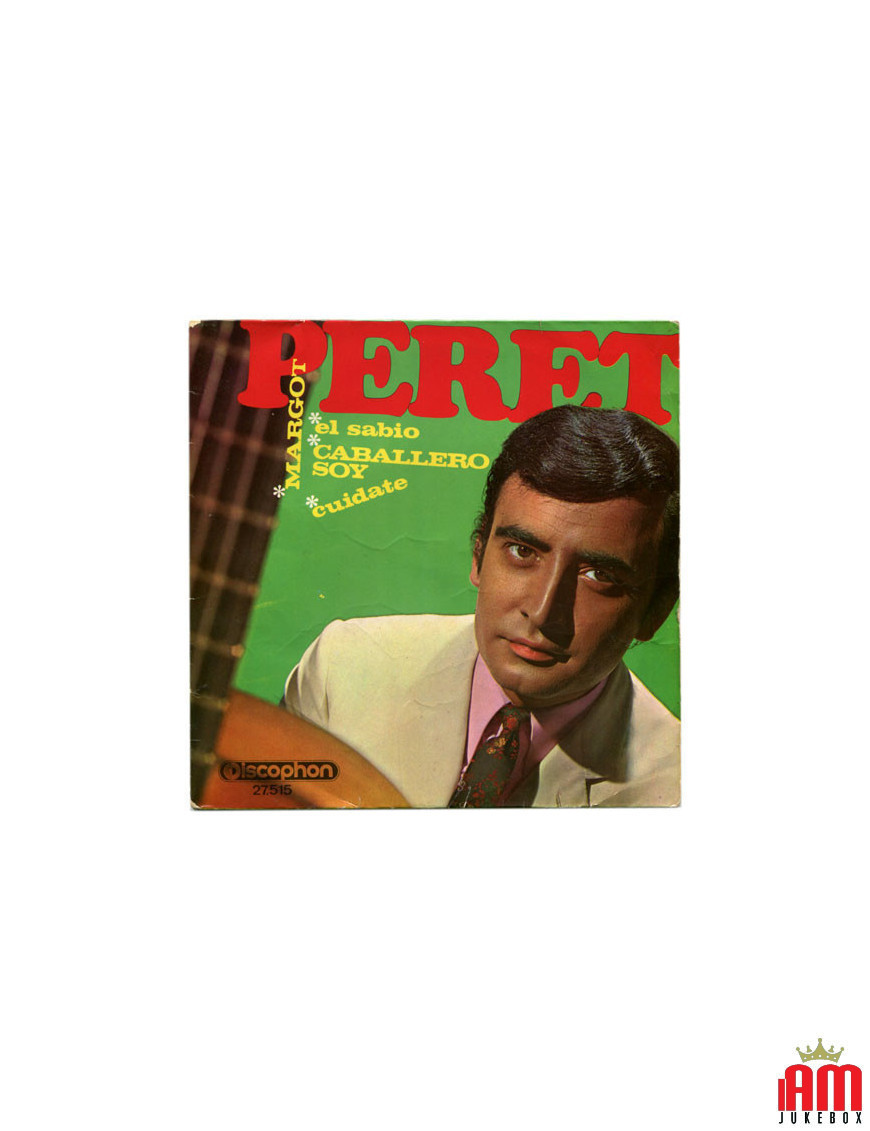 Margot El Sabio Caballero Soy Cuidate [Peret] - Vinyl 7", 45 RPM, EP