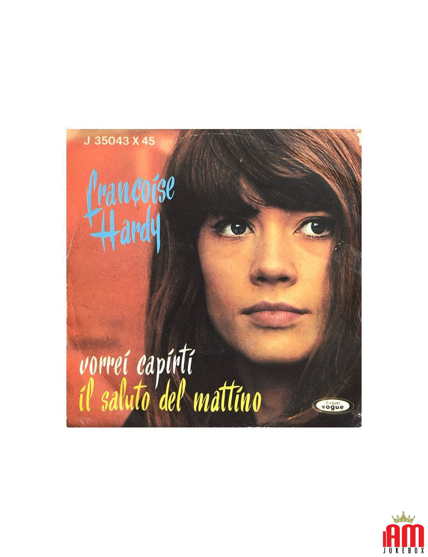 J'aimerais te comprendre Le salut du matin [Françoise Hardy] - Vinyl 7", 45 RPM [product.brand] 1 - Shop I'm Jukebox 