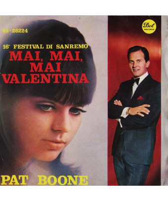 Mai, Mai, Mai Valentina  [Pat Boone] - Vinyl 7", 45 RPM