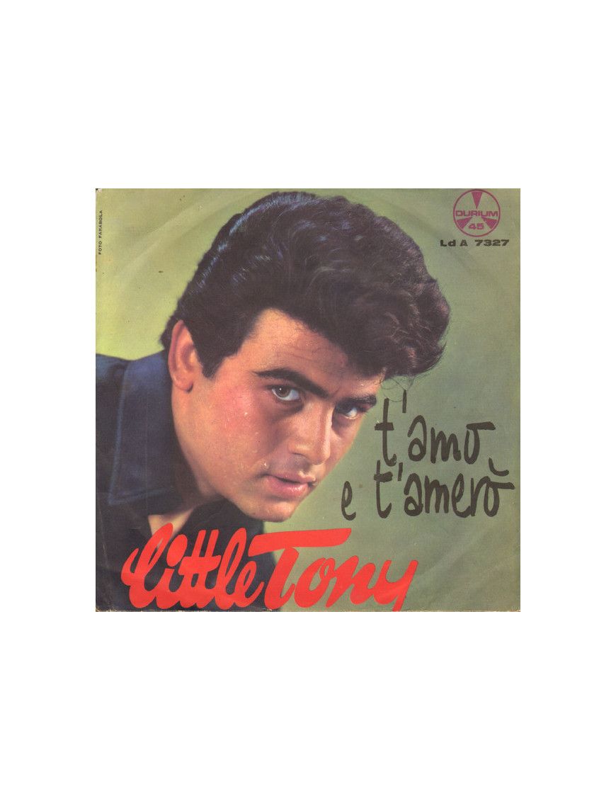 T'Amo E T'Amerò [Little Tony] - Vinyl 7", 45 RPM [product.brand] 1 - Shop I'm Jukebox 