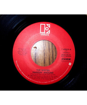 Hangin' Around [The Whites] – Vinyl 7", 45 RPM, Single, Stereo
