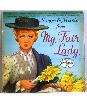 Chansons et musique de « My Fair Lady ? [Embassy Singers & Players] - Vinyle 7", 45 tours, EP