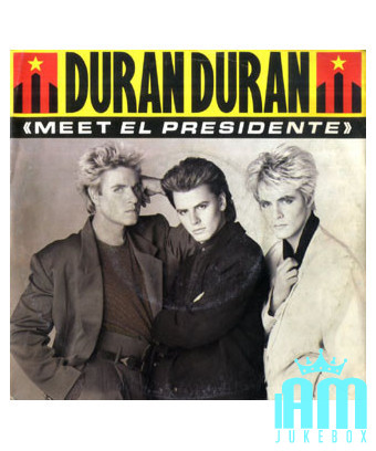 Rencontrez El Presidente [Duran Duran] - Vinyl 7", 45 RPM, Single [product.brand] 1 - Shop I'm Jukebox 