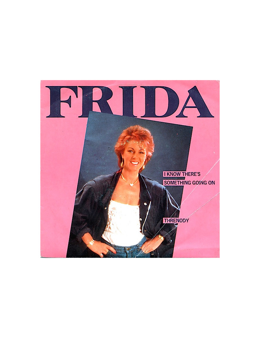 I Know There's Something Going On   Threnody [Frida] - Vinyl 7", 45 RPM, Stereo
