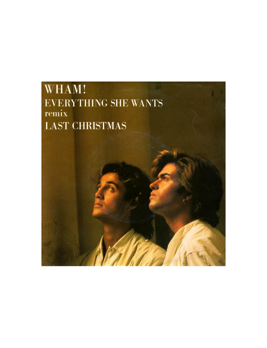 Everything She Wants (Remix) Last Christmas [Wham!] - Vinyl 7", 45 RPM, Single, Stéréo [product.brand] 1 - Shop I'm Jukebox 