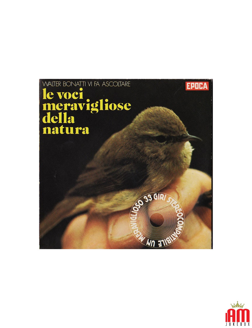 Le Voci Meravigliose Della Natura [No Artist] - Vinyl 7", 33 ? RPM