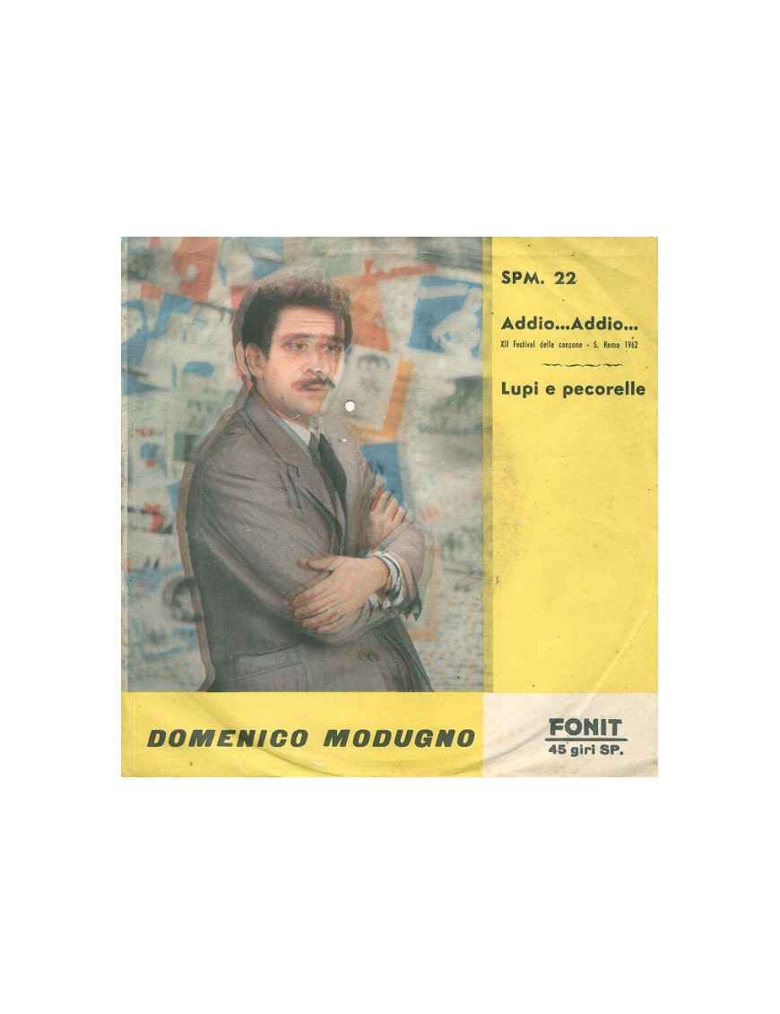 Goodbye.... Goodbye.... Wolves and Sheep [Domenico Modugno] - Vinyl 7", 45 RPM, Misprint [product.brand] 1 - Shop I'm Jukebox 