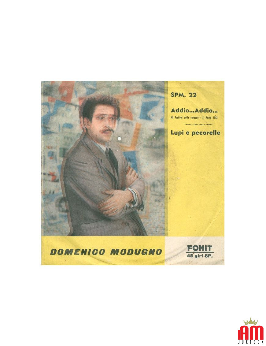 Addio.... Addio.... Lupi E Pecorelle [Domenico Modugno] - Vinyl 7", 45 RPM, Misprint [product.brand] 1 - Shop I'm Jukebox 