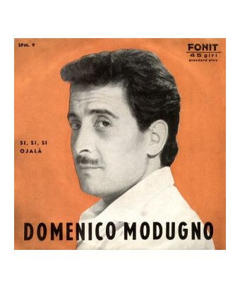 Si, Si, Si Ojalà [Domenico Modugno] - Vinyl 7", 45 RPM [product.brand] 1 - Shop I'm Jukebox 