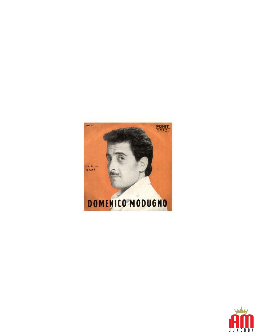 Si, Si, Si Ojalà [Domenico Modugno] - Vinyl 7", 45 RPM [product.brand] 1 - Shop I'm Jukebox 